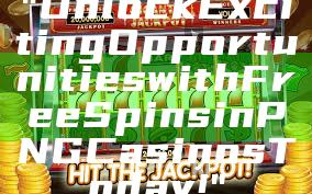 "Unlock Exciting Opportunities with Free Spins in PNG Casinos Today!"